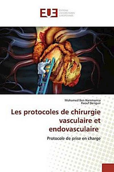 Les protocoles de chirurgie vasculaire et endovasculaire