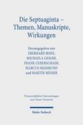 Die Septuaginta - Themen, Manuskripte, Wirkungen