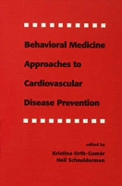 Behavioral Medicine Approaches to Cardiovascular Disease Prevention