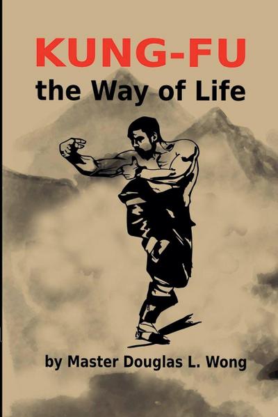 Kung Fu - the Way of Life