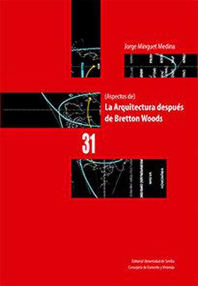 (Aspectos de) la arquitectura después de Bretton Woods