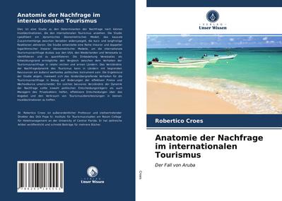 Anatomie der Nachfrage im internationalen Tourismus