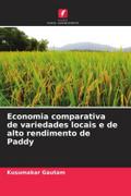 Economia comparativa de variedades locais e de alto rendimento de Paddy