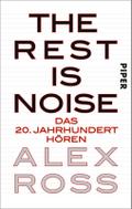 The Rest is Noise