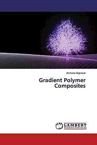Gradient Polymer Composites