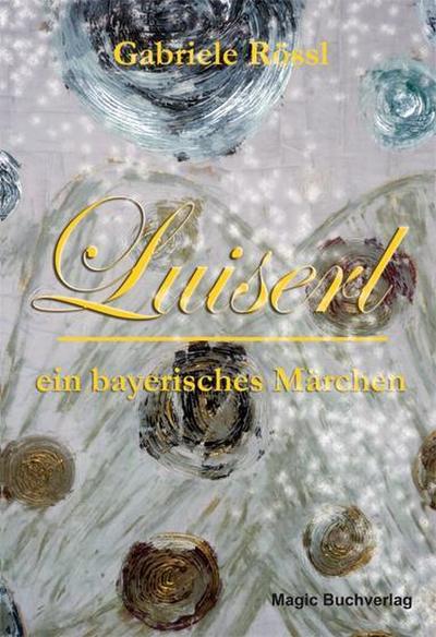 Luiserl, ein bayerisches Märchen (Spirit World)
