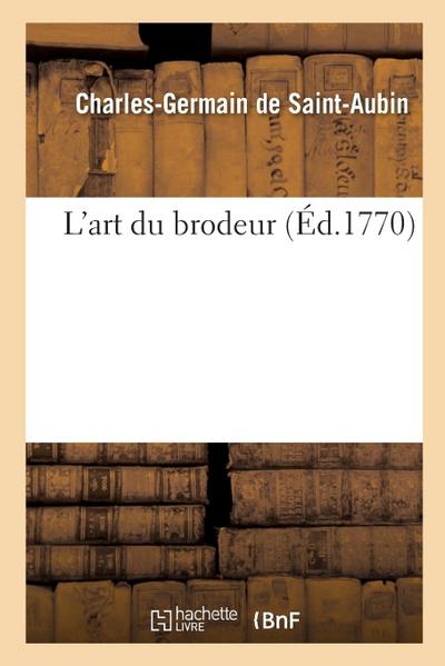 L’Art Du Brodeur
