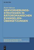 Hervorhebungsstrategien in rätoromanischen Evangel