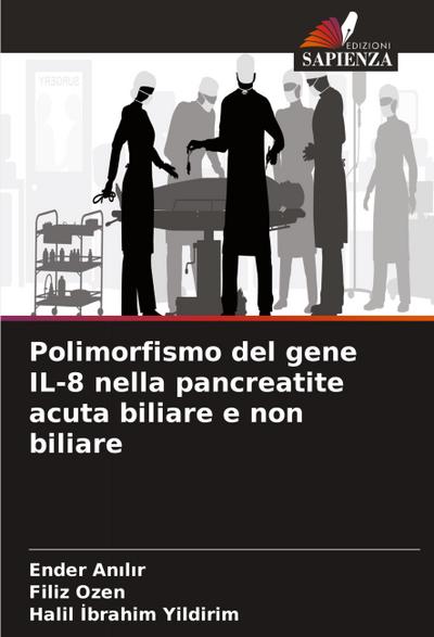 Polimorfismo del gene IL-8 nella pancreatite acuta biliare e non biliare