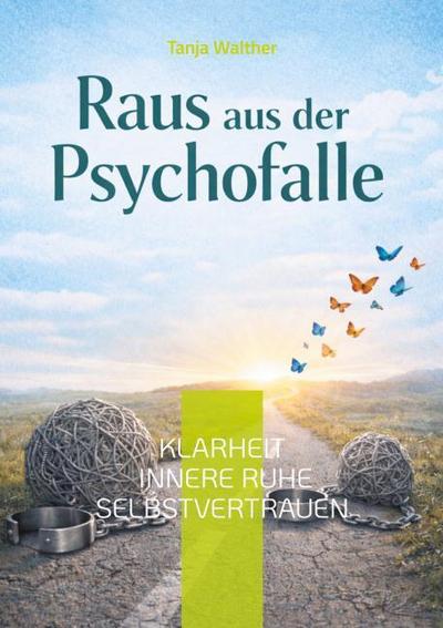 Raus aus der Psychofalle