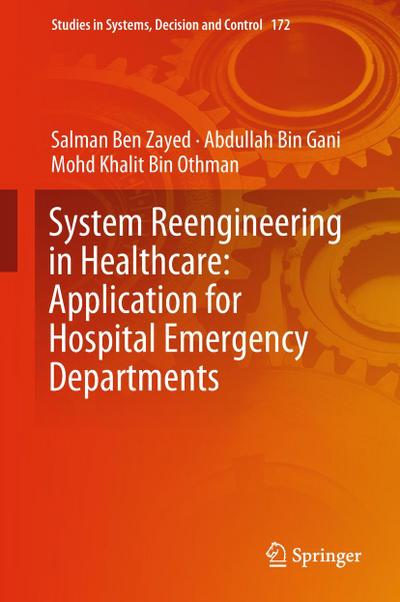 System Reengineering in Healthcare: Application for Hospital Emergency Departments