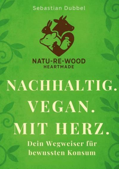 Nachhaltig. Vegan. Mit Herz.