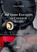 150 Jahre Eisenbahn in Coesfeld
