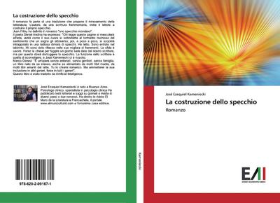 La costruzione dello specchio - José Ezequiel Kameniecki
