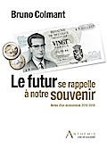 Le futur se rappelle à notre souvenir