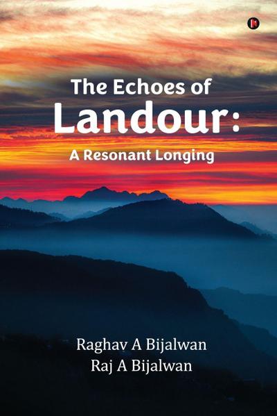The Echoes of Landour