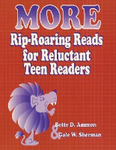 More Rip-Roaring Reads for Reluctant Teen Readers - Bette Ammon