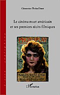 Le cinéma muet américain et ses premiers récits filmiques
