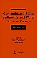 Contaminated Soils, Sediments and Water Volume 10
