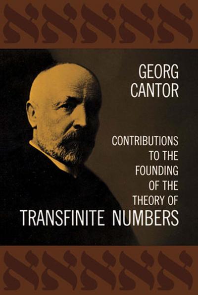 Contributions to the Founding of the Theory of Transfinite Numbers