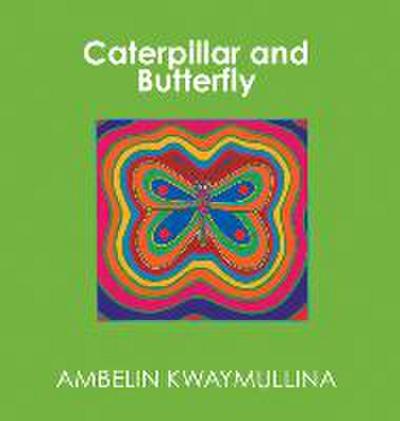 Caterpillar and Butterfly