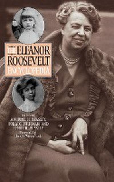 The Eleanor Roosevelt Encyclopedia - Henry R. Beasley