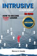 Intrusive Leadership, How to Become THAT Leader, Edition 2