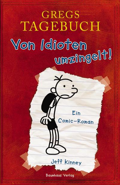 Gregs Tagebuch - Von Idioten umzingelt! (Baumhaus Verlag)