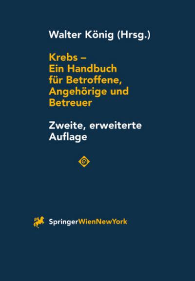 Krebs - Ein Handbuch für Betroffene, Angehörige und Betreuer
