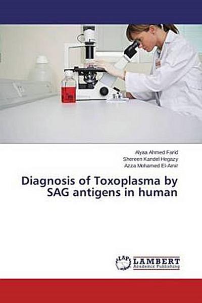 Diagnosis of Toxoplasma by SAG antigens in human