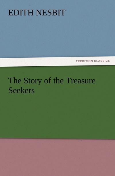 The Story of the Treasure Seekers
