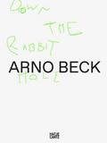 Arno Beck - Down the Rabbit Hole