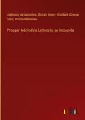 Prosper Mérimée’s Letters to an Incognita