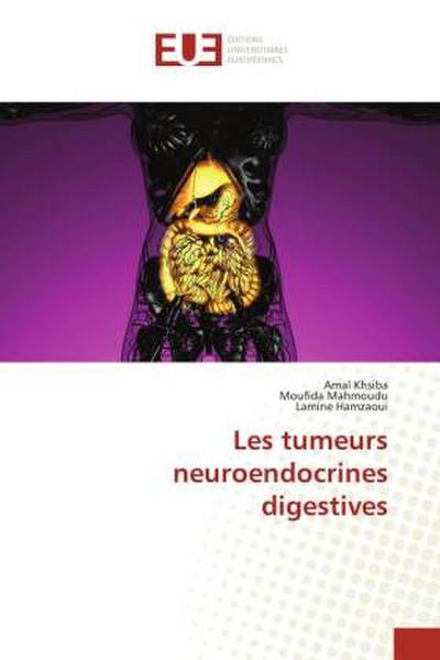 Les tumeurs neuroendocrines digestives