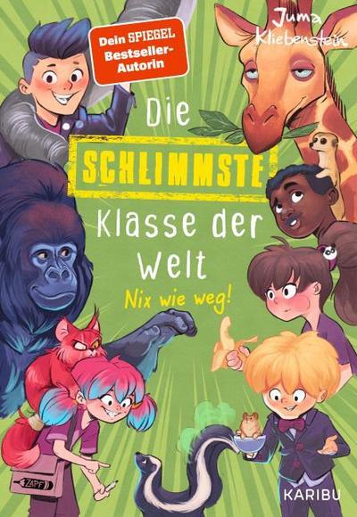 Die schlimmste Klasse der Welt - Nix wie weg!