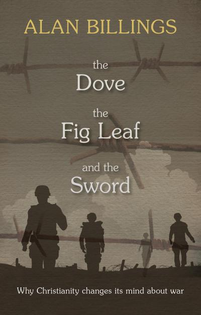 The Dove, the Fig-Leaf and the Sword