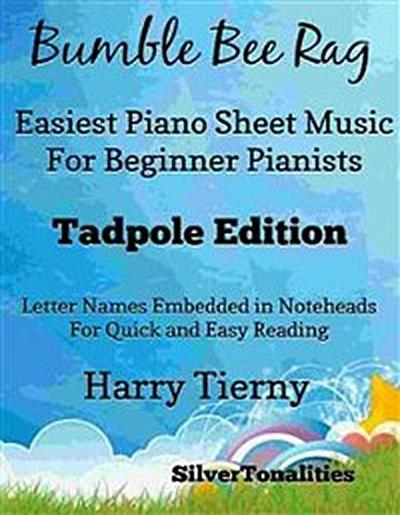 Bumble Bee Rag Easiest Piano Sheet Music for Beginner Pianists Tadpole Edition