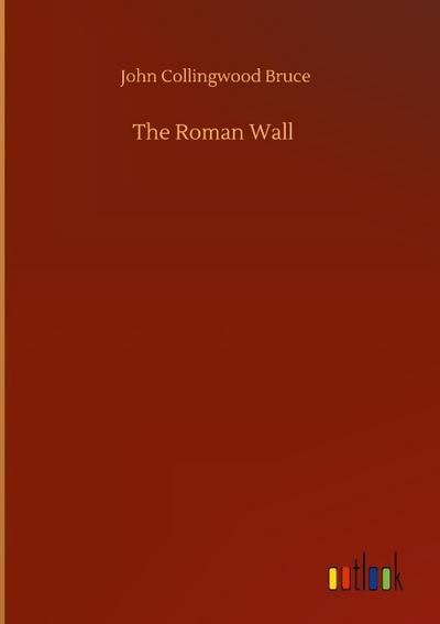 The Roman Wall