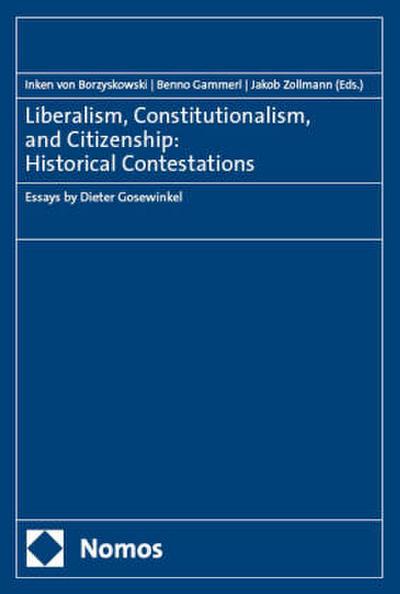Liberalism, Constitutionalism, and Citizenship: Historical Contestations