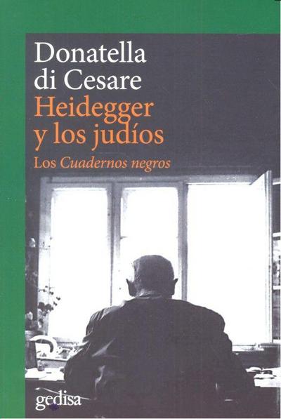 Heidegger y los judíos : los cuadernos negros