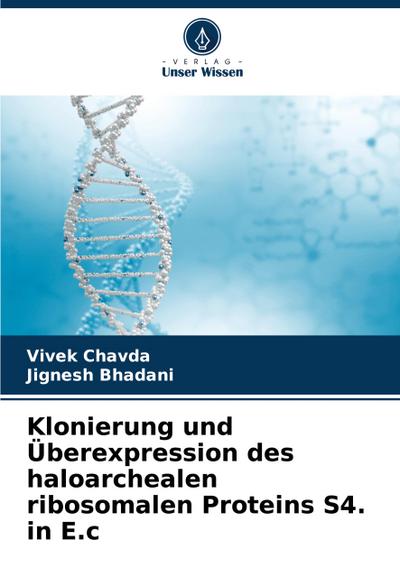 Klonierung und Überexpression des haloarchealen ribosomalen Proteins S4. in E.c