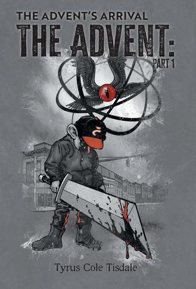 The Advent’s Arrival