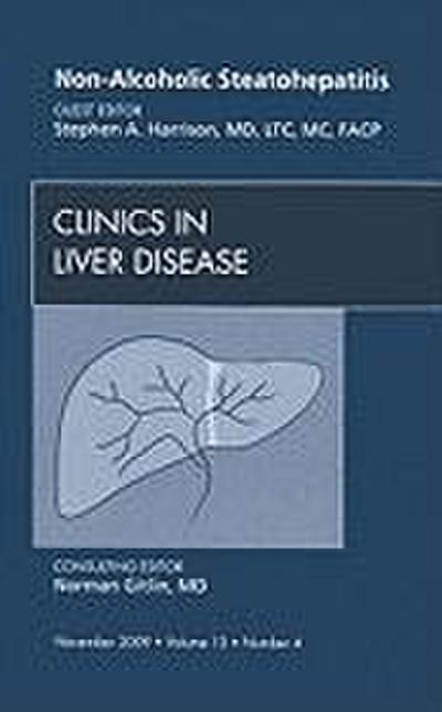Non-Alcoholic Steatohepatitis, an Issue of Clinics in Liver Disease