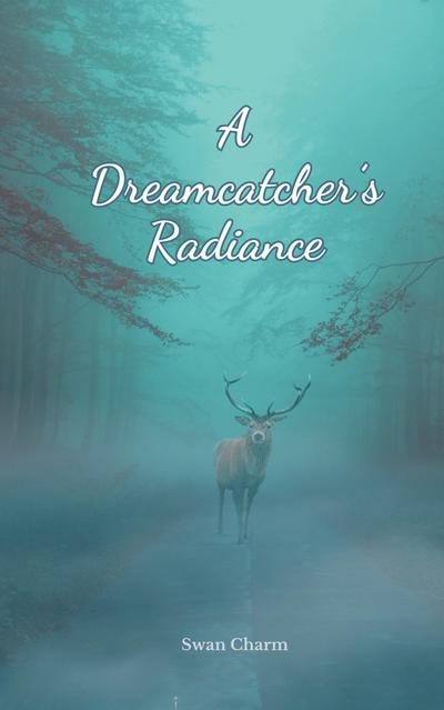 A Dreamcatcher’s Radiance