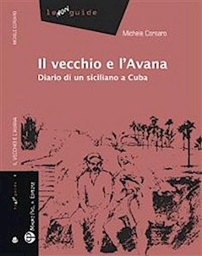 Il vecchio e l’Avana - Diario di un siciliano a Cuba