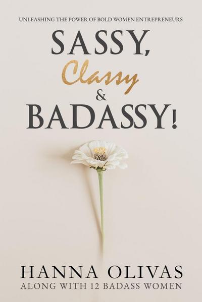 Sassy, Classy & Badassy!