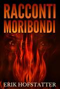 Racconti Moribondi