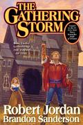 The Gathering Storm: Book Twelve of the Wheel of T