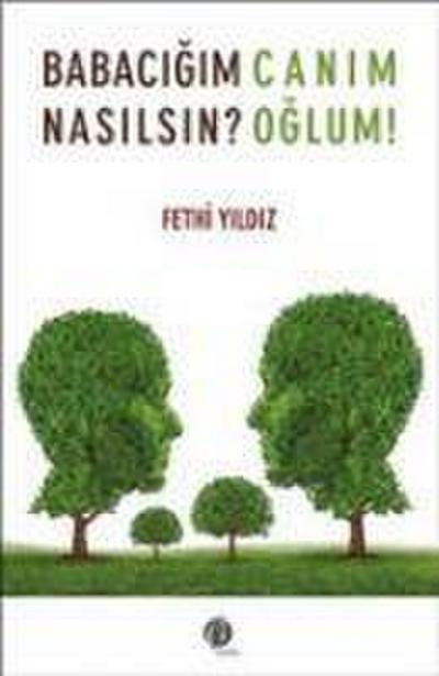 Babacigim Nasilsin Canim Oglum