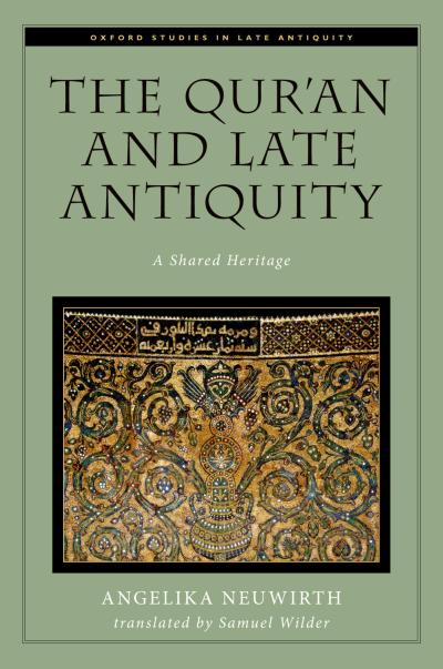 The Qur’an and Late Antiquity